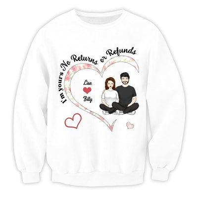 I'm Yours No Returns Or Refunds - Personalized Couple Shirt - Couples Valentine's Day Shirts - Valentine Gift - Husband Wife Shirt