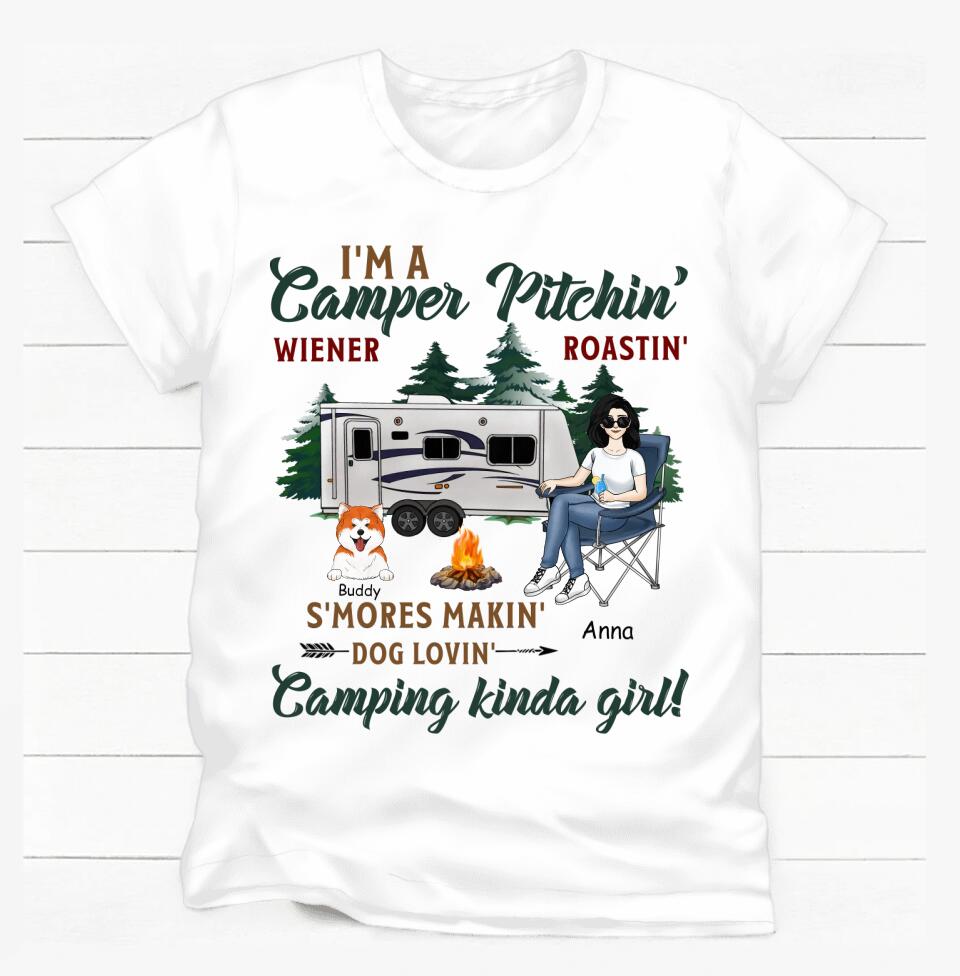 I'm A Camper Pitchin' Wiener Roastin' S'Mores Makin' Dog Lovin' Camping Kinda Girl - Personalized T-shirt