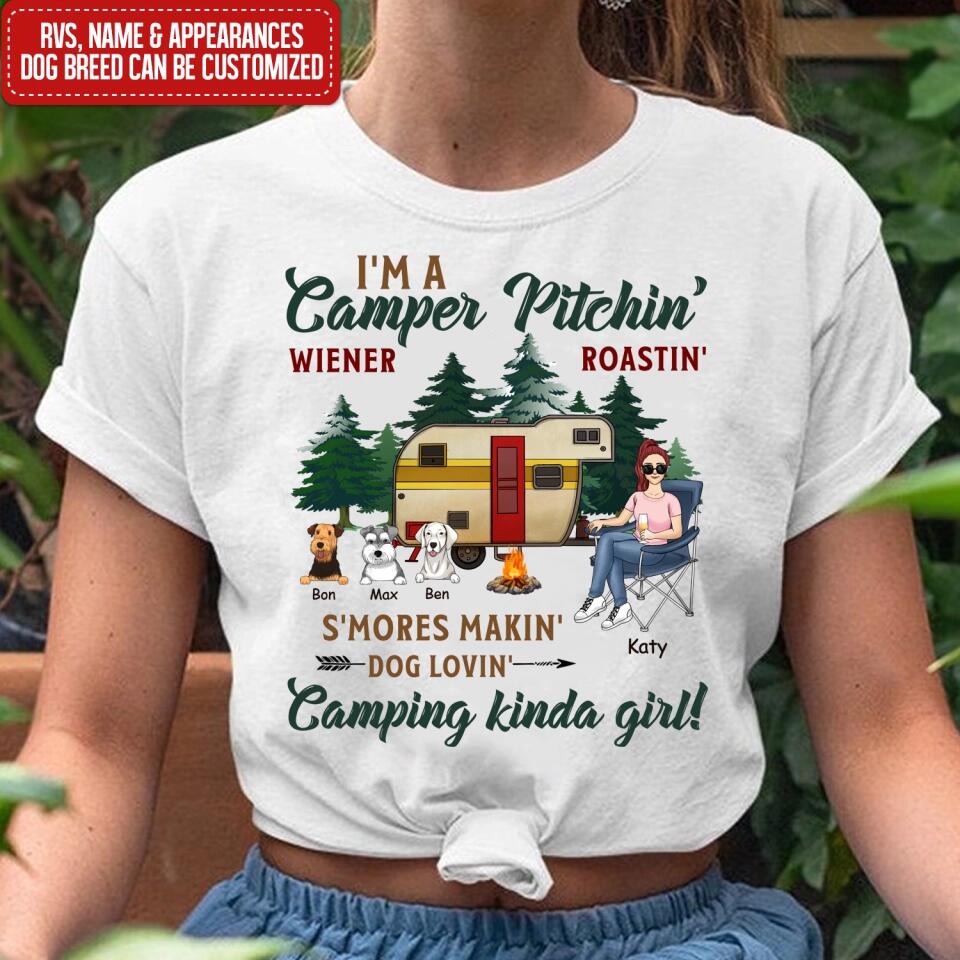 I'm A Camper Pitchin' Wiener Roastin' S'Mores Makin' Dog Lovin' Camping Kinda Girl - Personalized T-shirt
