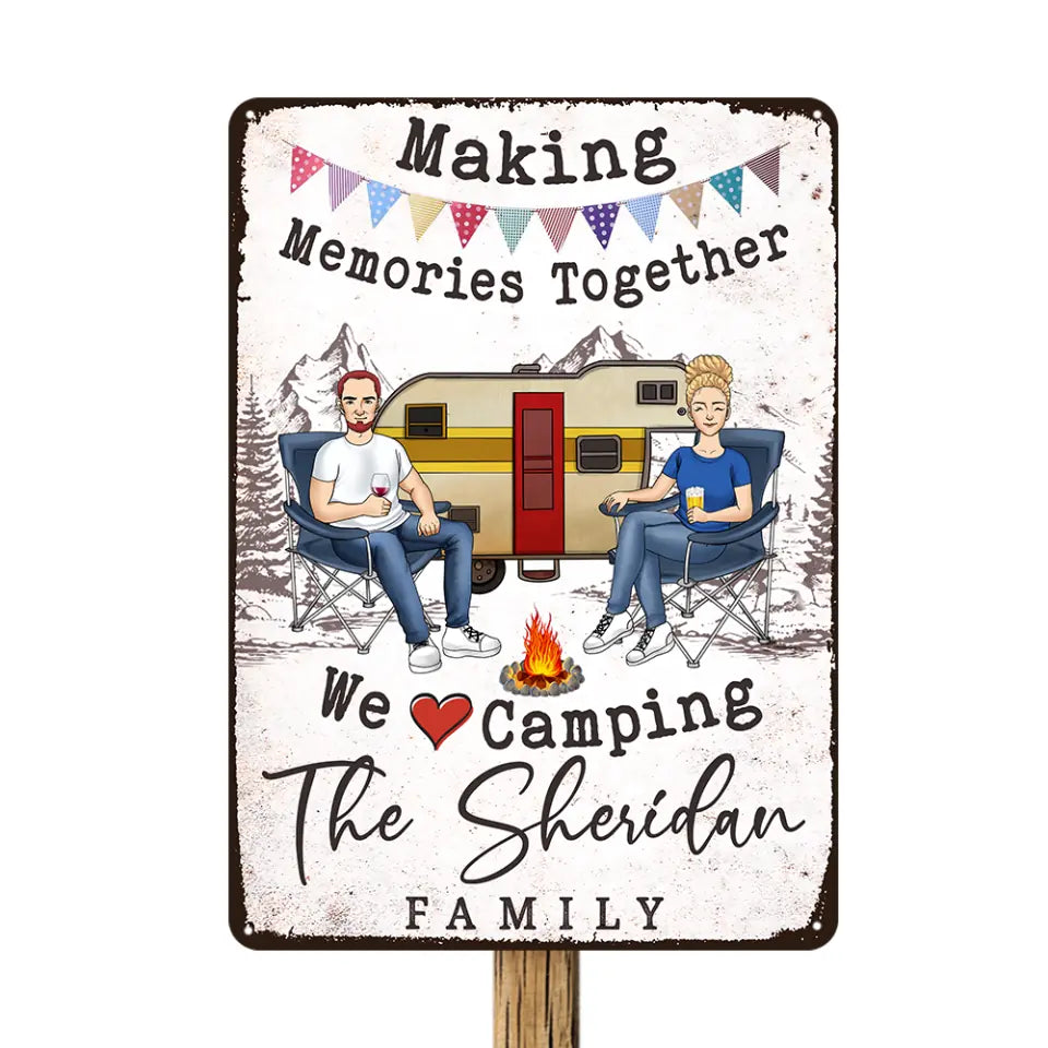 Making Memories Together We Love Camping - Personalized Metal Sign, Gift For Camping Lover