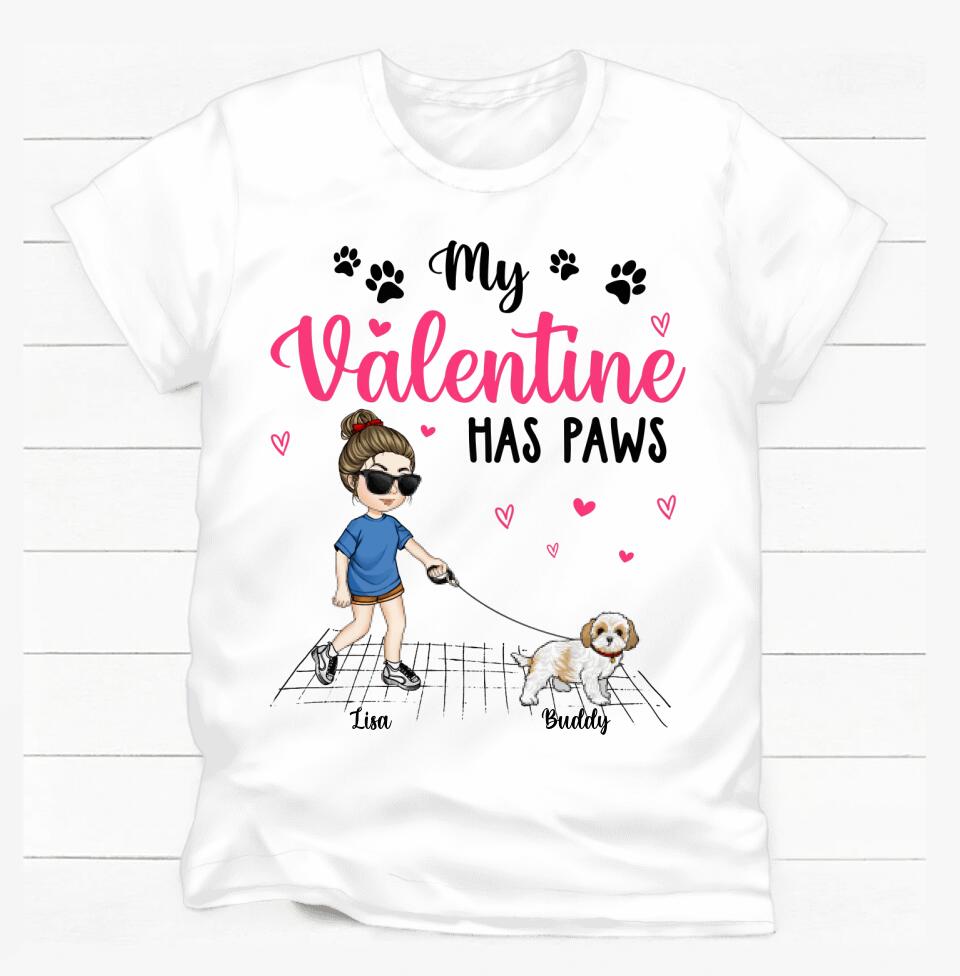 My Valentine Has Paws - Personalized T-Shirt, Gift For Dog Lover, Gift For Valentine