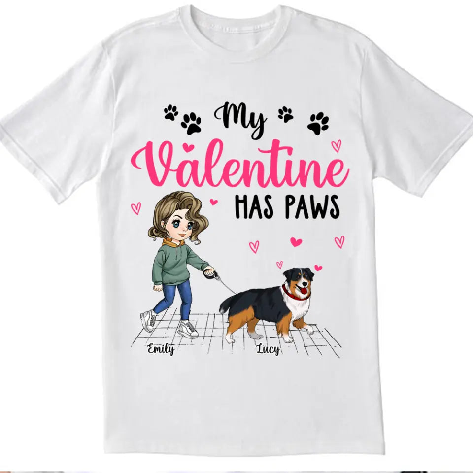 My Valentine Has Paws - Personalized T-Shirt, Gift For Dog Lover, Gift For Valentine