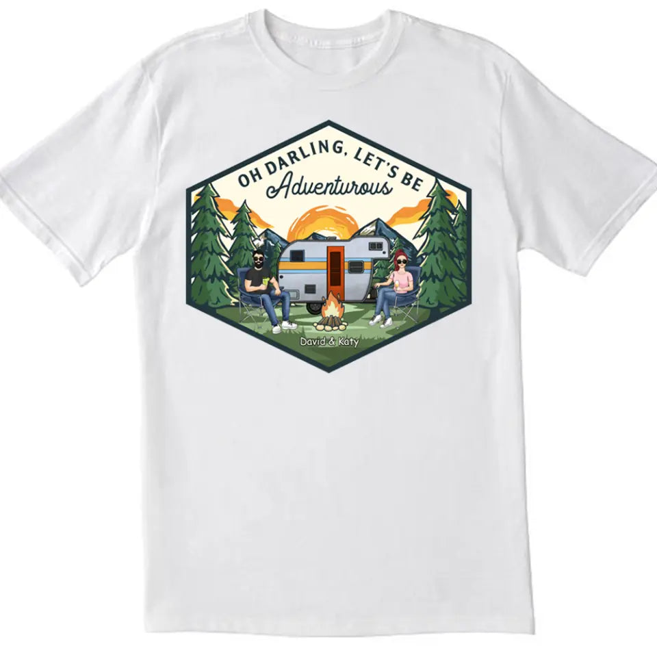 Let's Be Adventurous - Personalized Camping Shirt - Personalized Couple Shirt - Gift For Camping Lovers - Camping Life