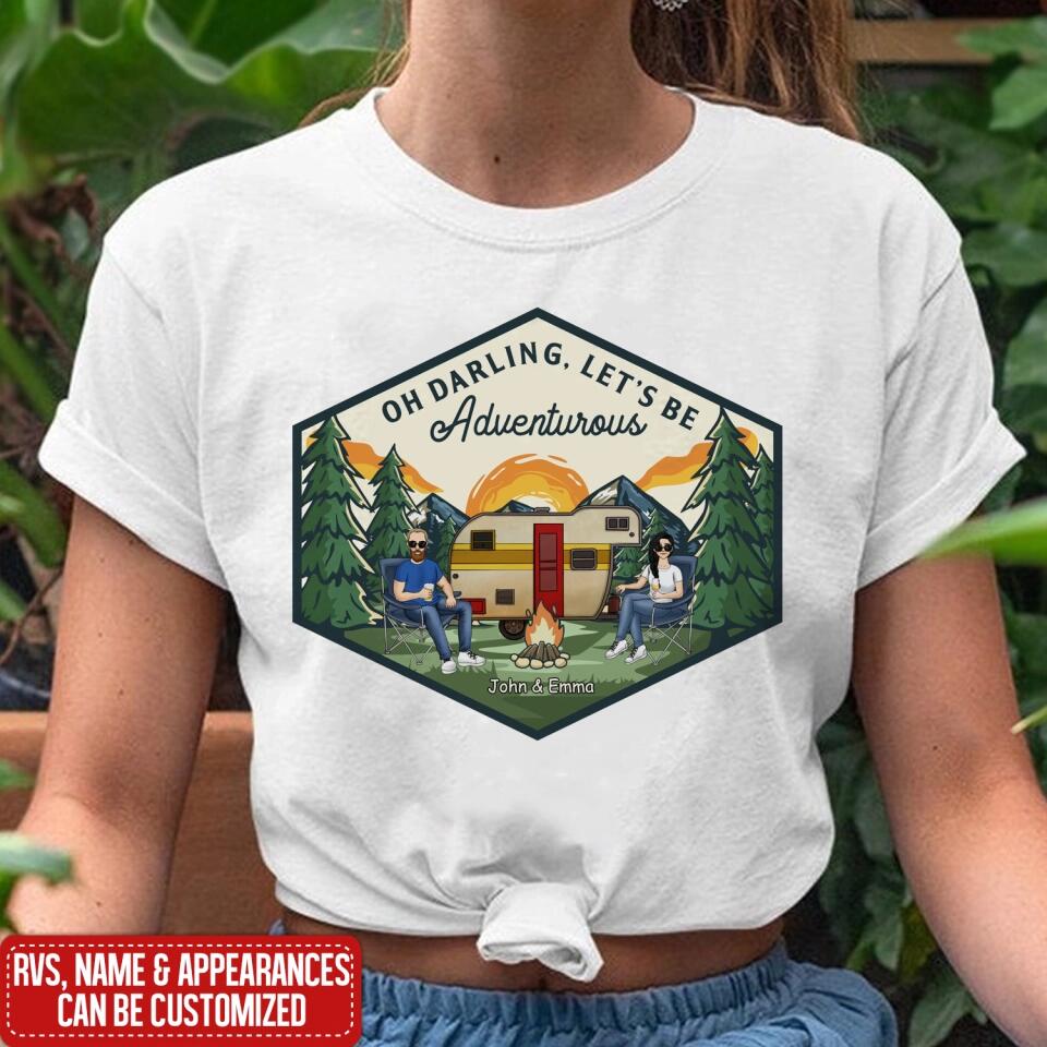 Let's Be Adventurous - Personalized Camping Shirt - Personalized Couple Shirt - Gift For Camping Lovers - Camping Life