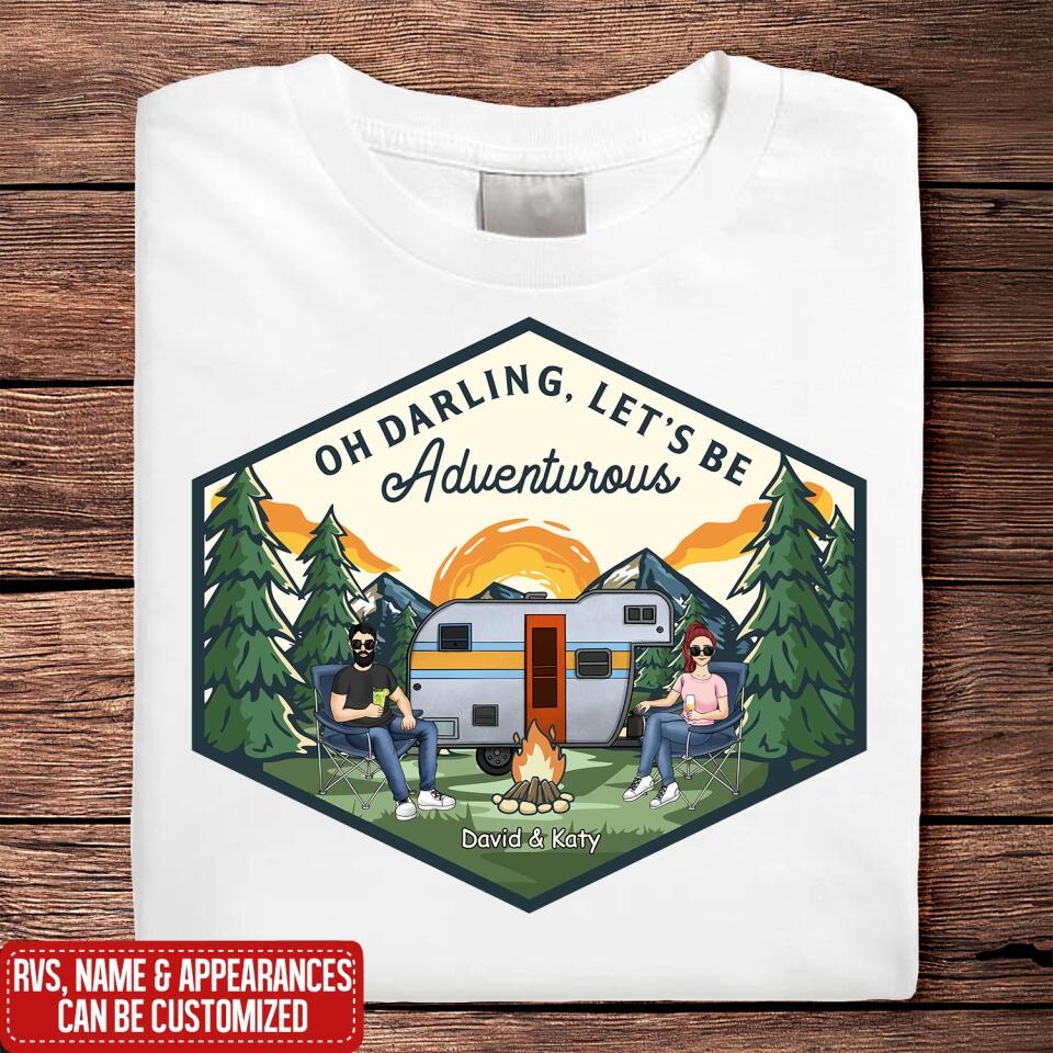Let's Be Adventurous - Personalized Camping Shirt - Personalized Couple Shirt - Gift For Camping Lovers - Camping Life