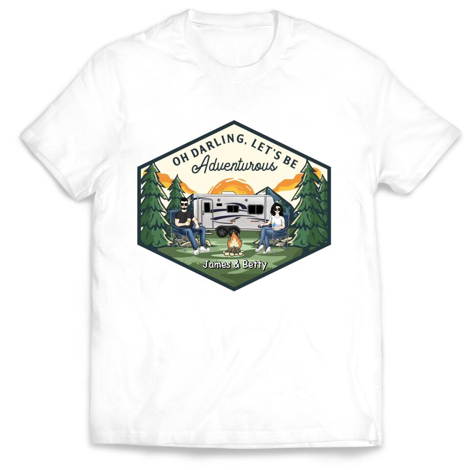 Let's Be Adventurous - Personalized Camping Shirt - Personalized Couple Shirt - Gift For Camping Lovers - Camping Life