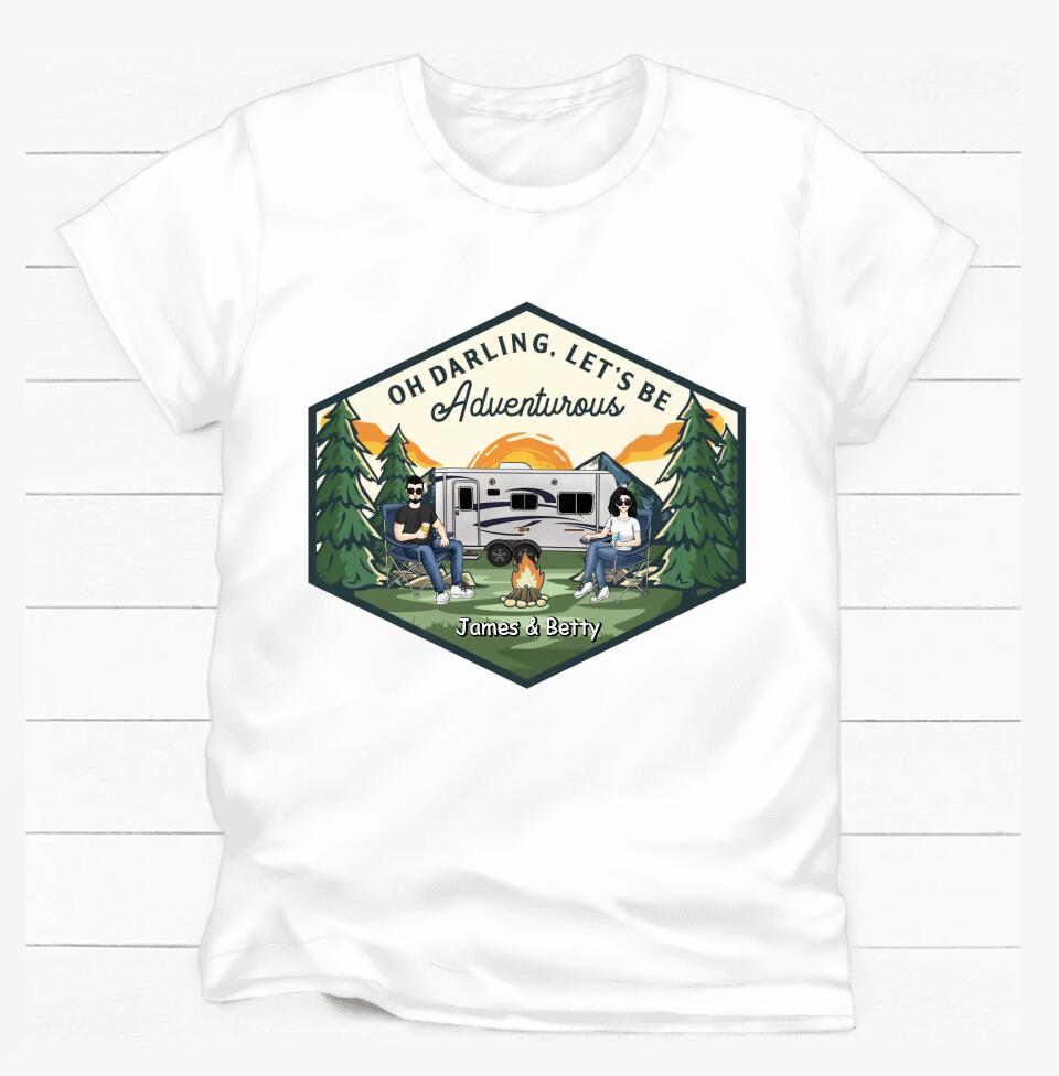 Let's Be Adventurous - Personalized Camping Shirt - Personalized Couple Shirt - Gift For Camping Lovers - Camping Life