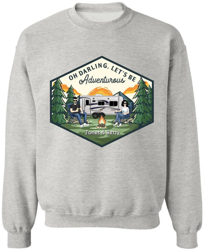 Let's Be Adventurous - Personalized Camping Shirt - Personalized Couple Shirt - Gift For Camping Lovers - Camping Life