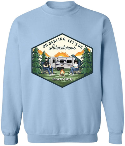 Let's Be Adventurous - Personalized Camping Shirt - Personalized Couple Shirt - Gift For Camping Lovers - Camping Life