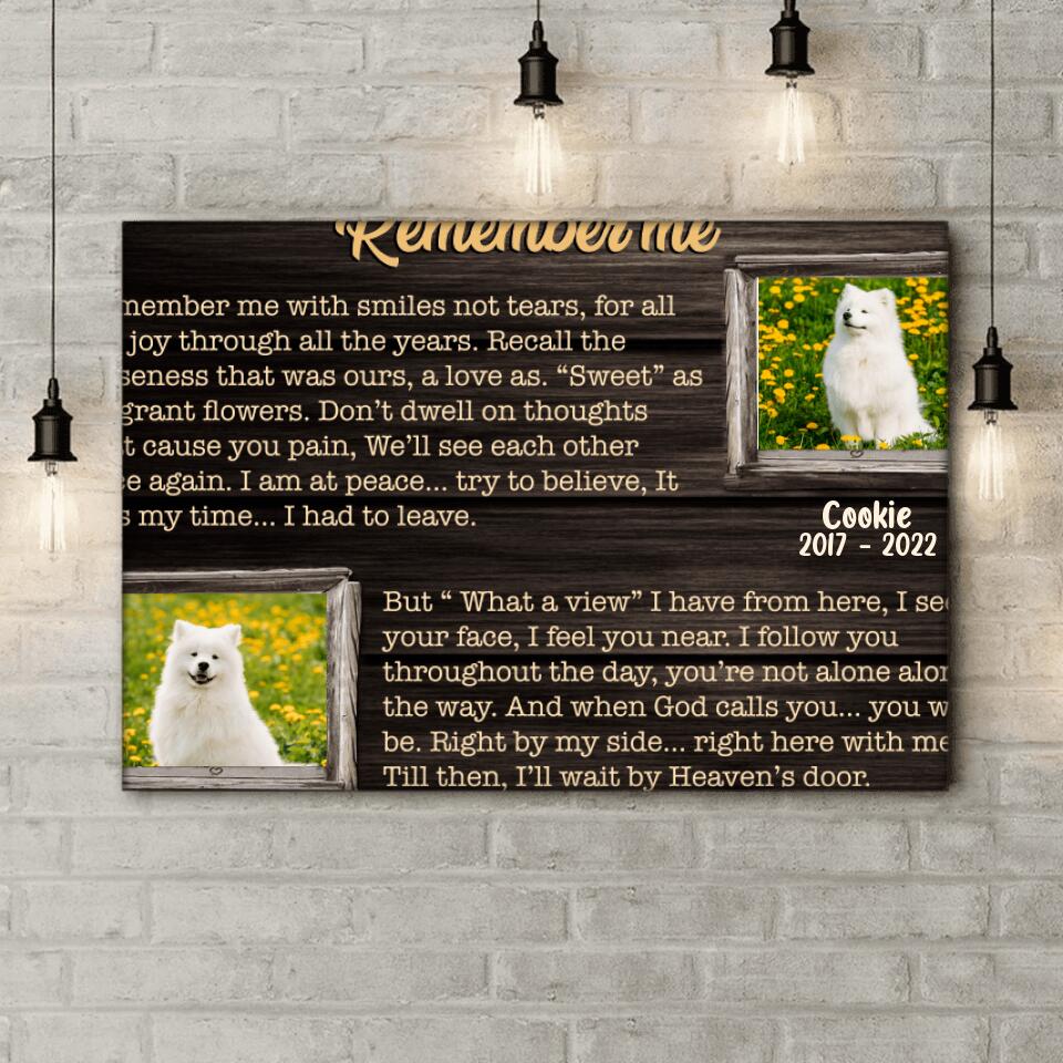 Remember Me, Remember me with smiles not tears - Personalized Canvas