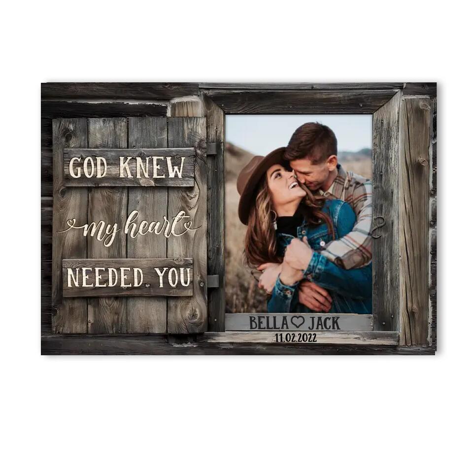 God Knew My Heart Needed You - Personalized Canvas, Gift For Couple