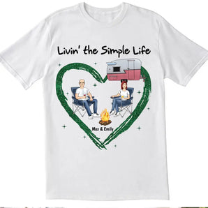 Living The Simple Life - Personalized Camping Shirt - Happy Camper - Camping Life - Valentine Shirt - Valentine Gift