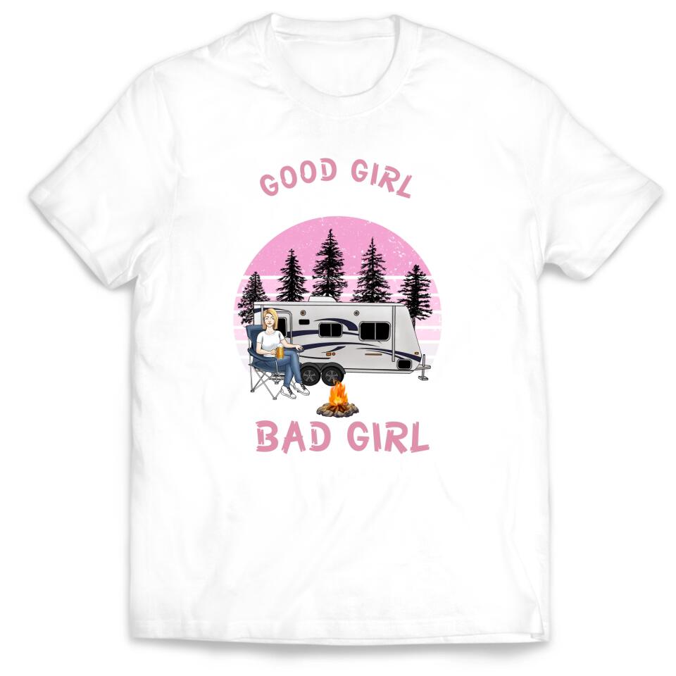 Good Girls Go To Heaven Bad Girls Go Camping - Personalized Camping Shirt - Camping Life - Happy Camper - Friends Shirt - Friends Gift