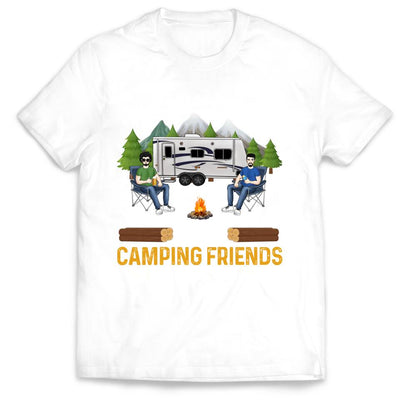 I Have Crazy Awesome Best Camping Friends So I Have Everything - Personalized Camping Shirt - Happy Camper - Camping Gift - Peronalized Friends Shirt