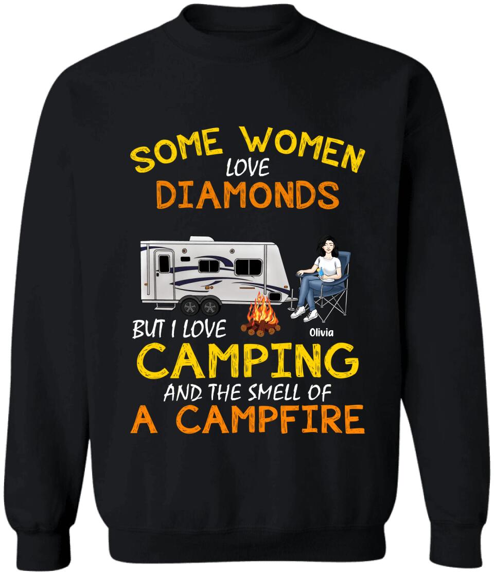 Some Women Love Diamonds But I Love Camping And The Smell Of A Campfire - Personalized Camping Shirt - Friends Shirt