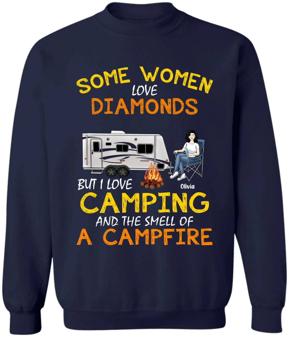 Some Women Love Diamonds But I Love Camping And The Smell Of A Campfire - Personalized Camping Shirt - Friends Shirt