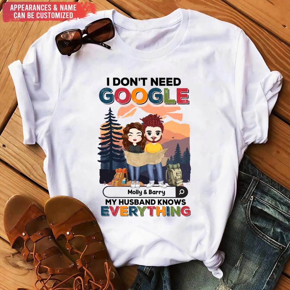 I Don't Need Google My Husband Knows Everything - Personalized T-Shirt, Personalized Hiking Lover