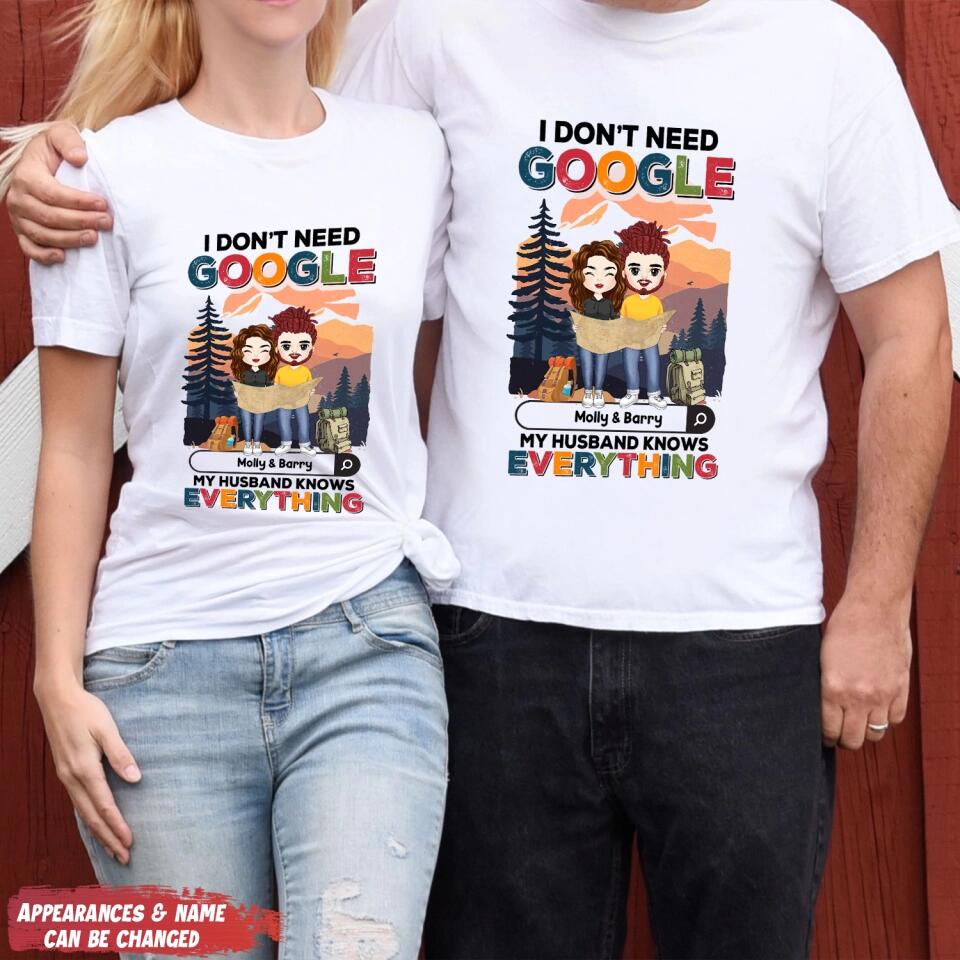 I Don't Need Google My Husband Knows Everything - Personalized T-Shirt, Personalized Hiking Lover