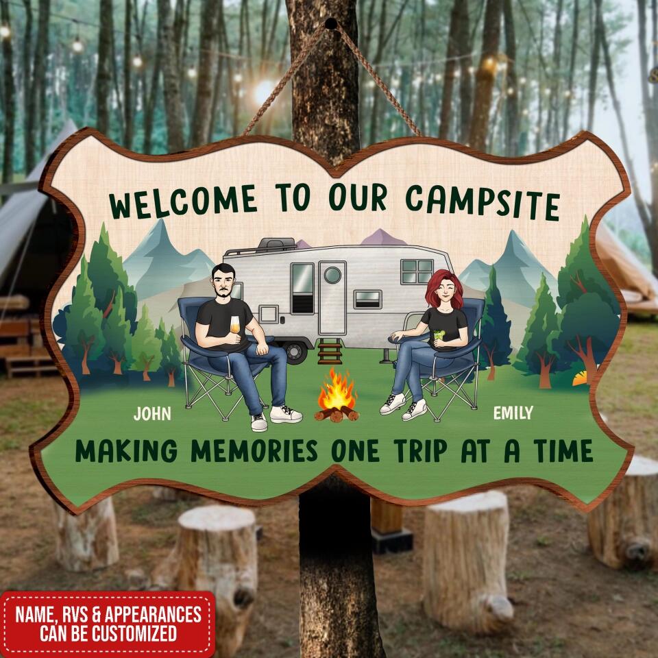 Welcome to our campsite Making Memories one trip at a time - Personalized Door Sign - Personalized Camping Lover
