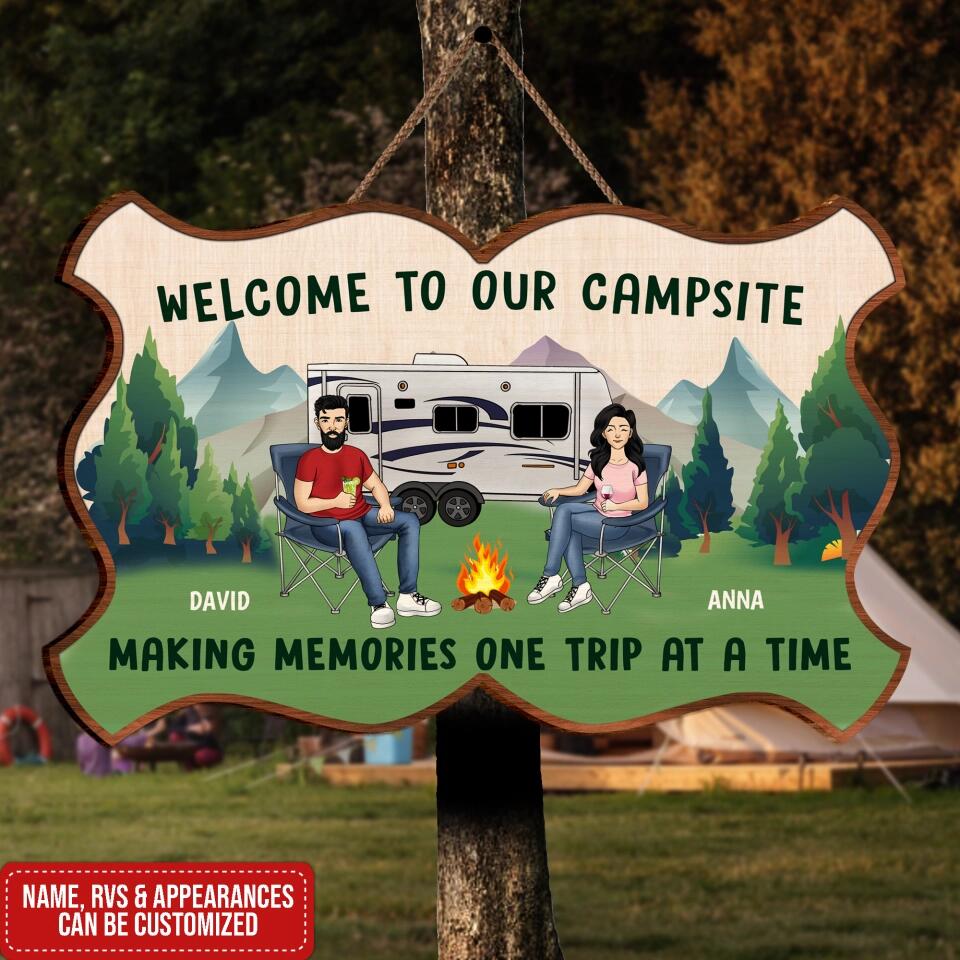 Welcome to our campsite Making Memories one trip at a time - Personalized Door Sign - Personalized Camping Lover