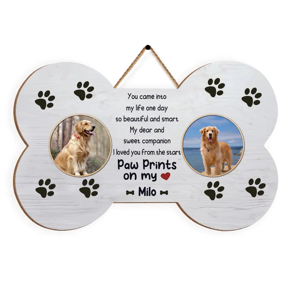 You Came Into My Life One Day - Personalized Dog Wooden Sign - Dog Lover Gift - Pet Memorial Wooden Sign