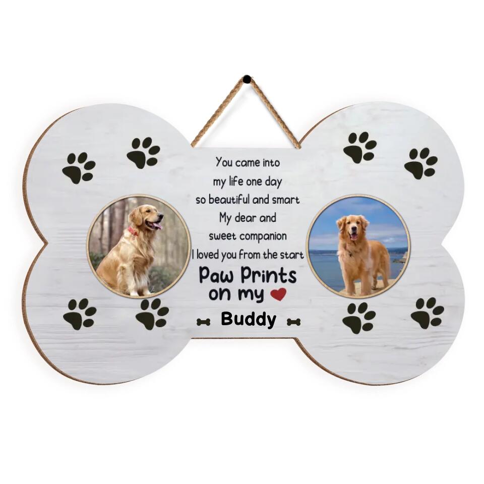 You Came Into My Life One Day - Personalized Dog Wooden Sign - Dog Lover Gift - Pet Memorial Wooden Sign