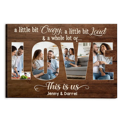 A Little Bit Crazy A Little Bit Loud & A Whole Lot Of Love - Personalized Love Wooden Sign - Valentine Gift - Couple Wooden Sign