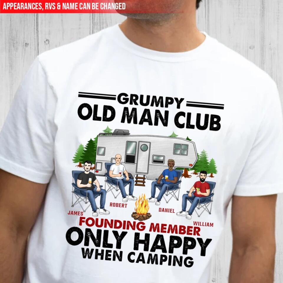 Grumpy Old Man Club Only Happy When Camping - Personalized Camping Shirt - Camping Friends - Camping Life - Camper Gift