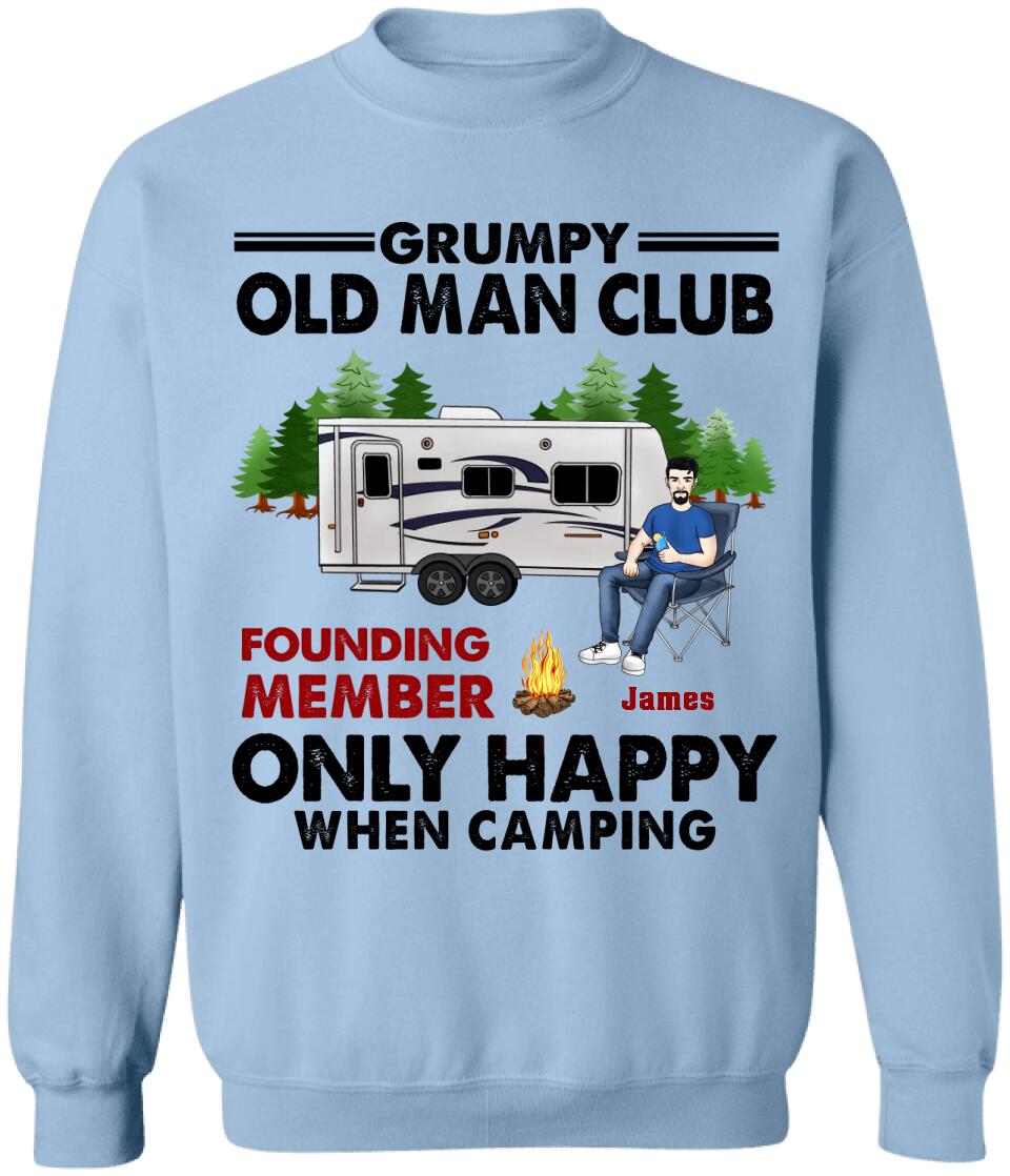 Grumpy Old Man Club Only Happy When Camping - Personalized Camping Shirt - Camping Friends - Camping Life - Camper Gift