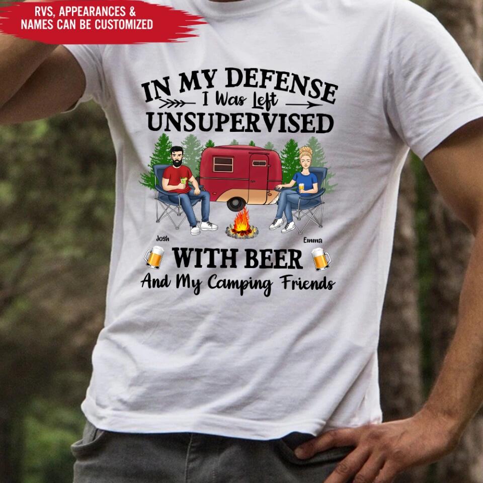In My Defense I Was Left Unsupervised - Personalized Camping Shirt - Camping Gift - Friend Shirt - Camping Life