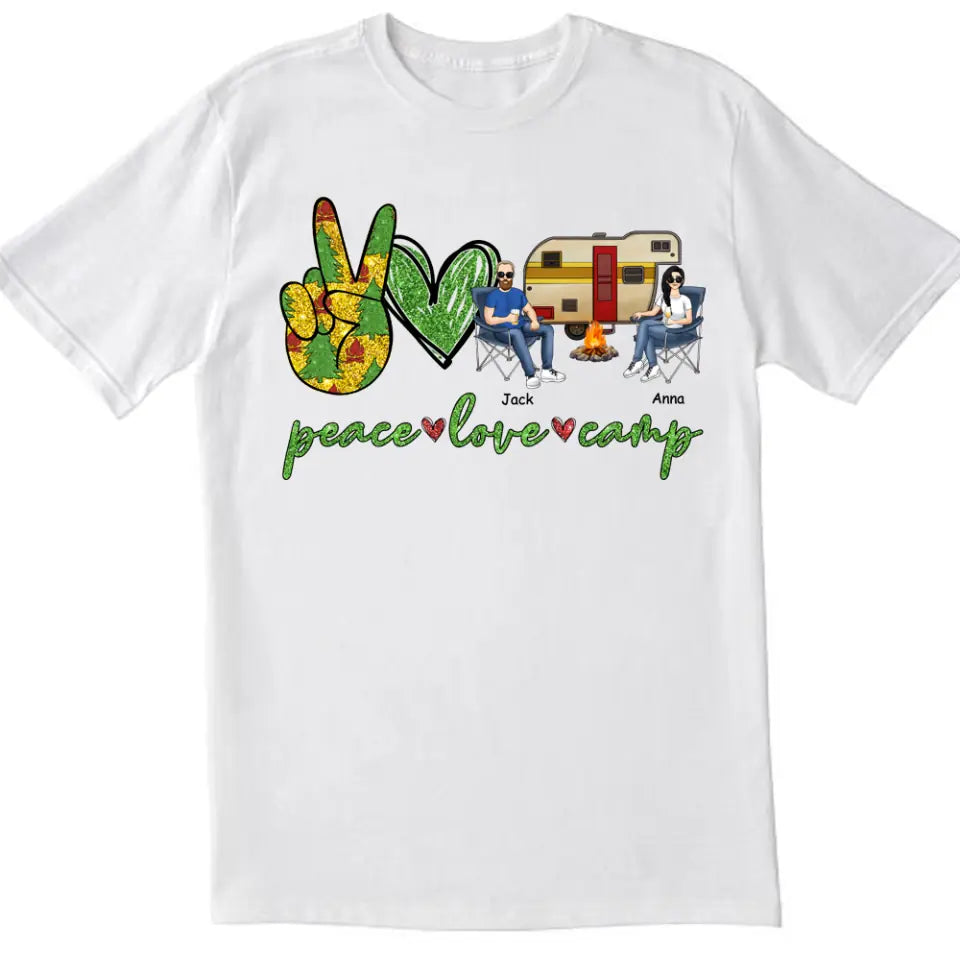 Peace Love Camp - Personalized Camping Shirt - Camping Life - Happy Campers - Gift For Camping Lovers