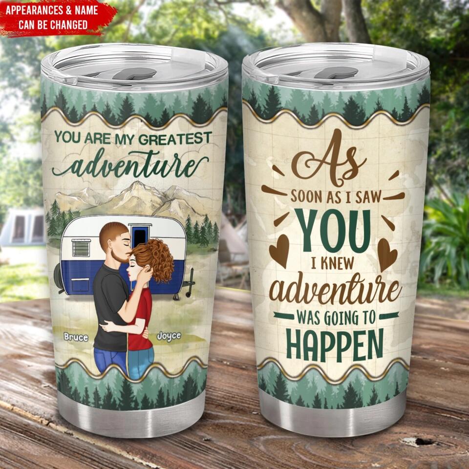Personalized You Are My Greatest Adventure Tumbler Cup Anniversary , Valentin's Day - Gift For Husband, Wife, Girlfriend, Boyfriend