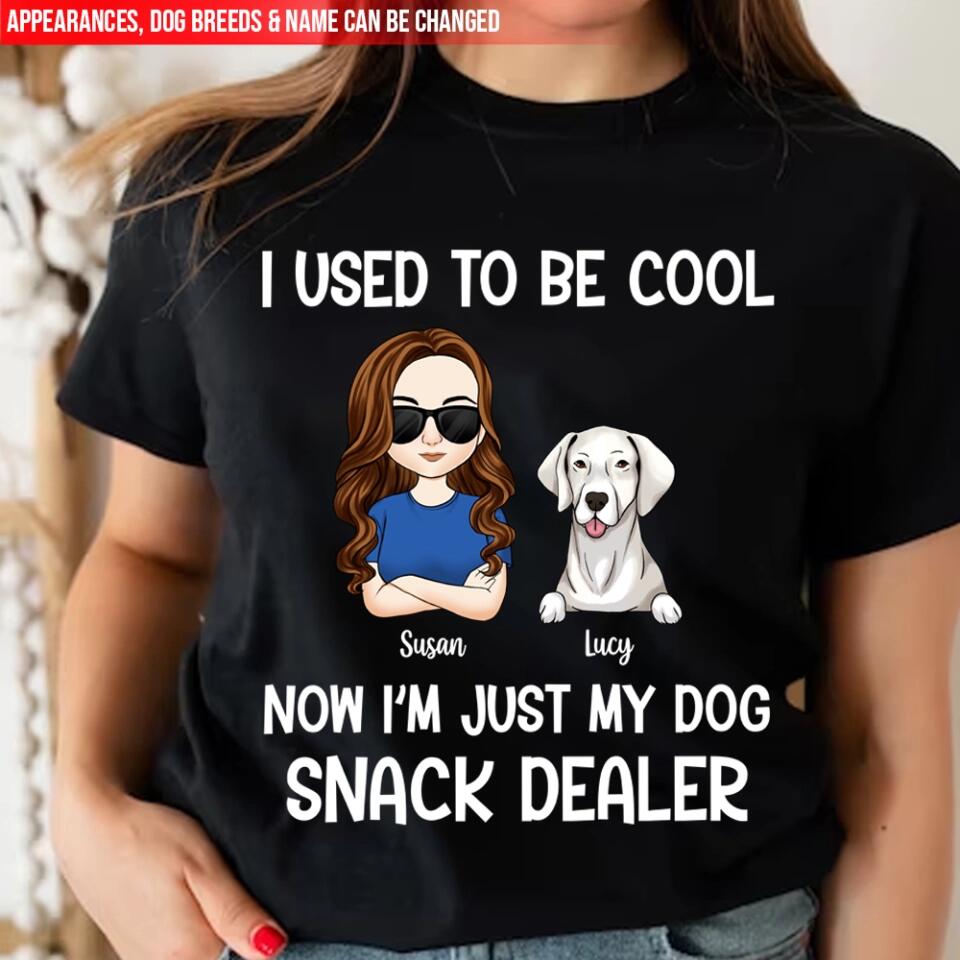 I Used To Be Cool Snack Dealer - Personalized Dog Lovers Shirt - Dog Mom Shirts - Dog Lovers Gift - Fur Mama Shirt
