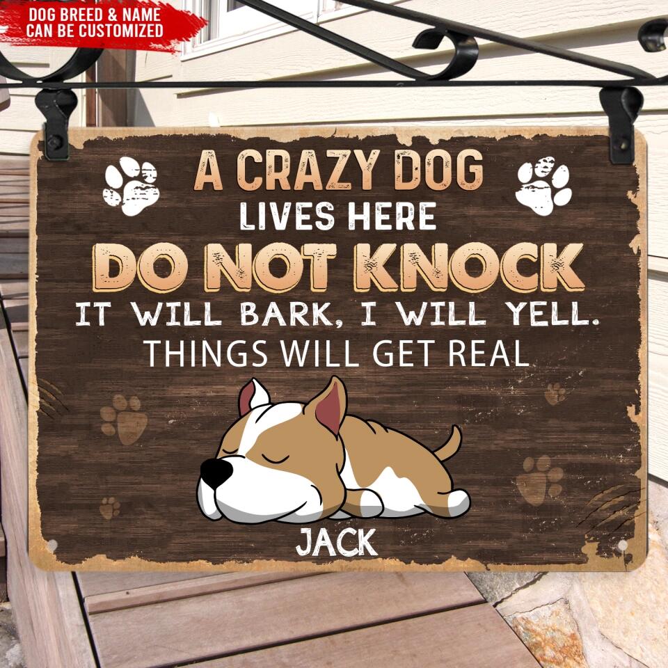 Crazy Dogs Live Here Do Not Knock - Personalized Metal Sign, Gift For Dog Lover