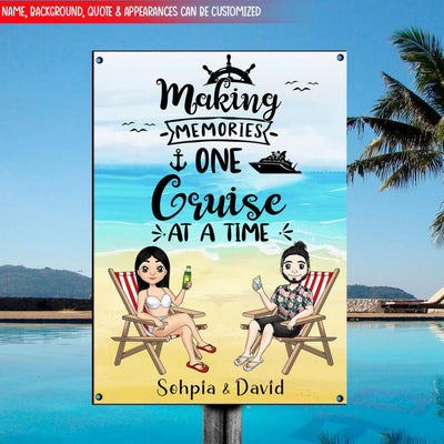 Making Memories One Cruise At A Time - Personalized Metal Sign