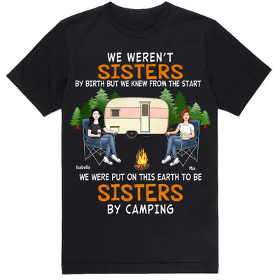 Sisters By Camping Shirt - Personalzied Bestie Camping Shirt - Camping Life - Happy Campers - Bestie Shirt - Campers Gift