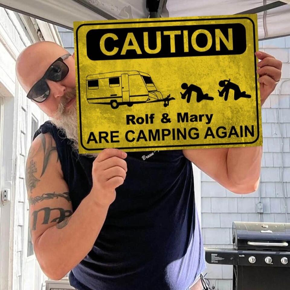 Caution Campers Are Camping, Personalized Metal Sign