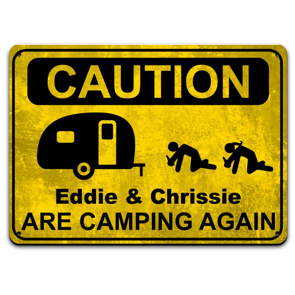 Caution Campers Are Camping, Personalized Metal Sign