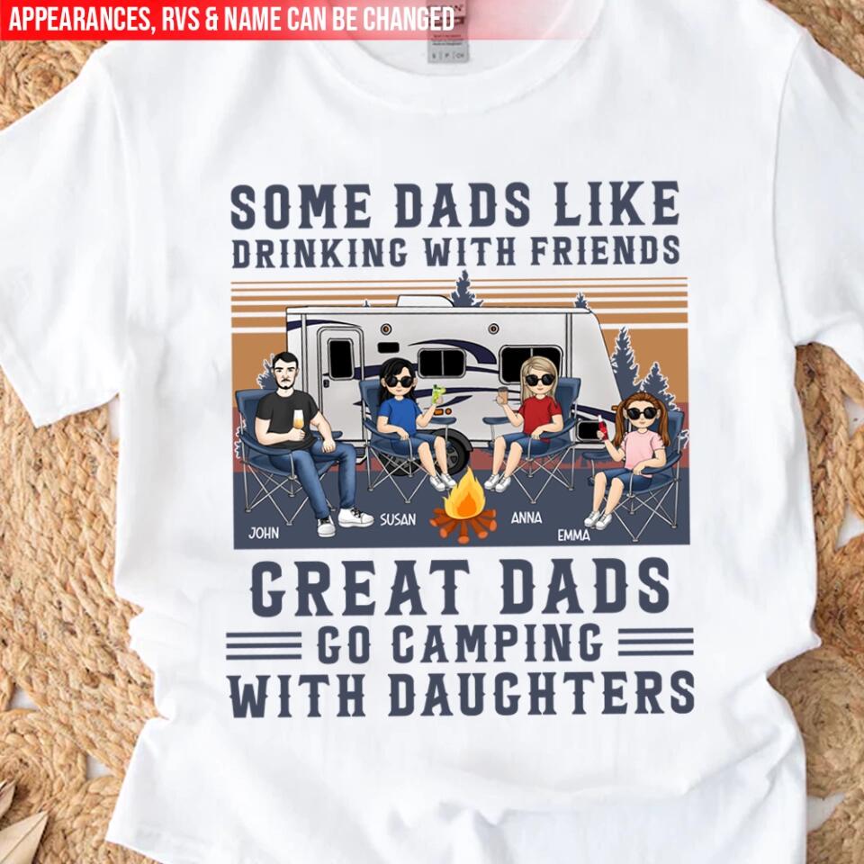 Some Dads Like Drinking With Friends - Personalized Camping Shirt - Papa Gift - Dad Shirt - Camping Life