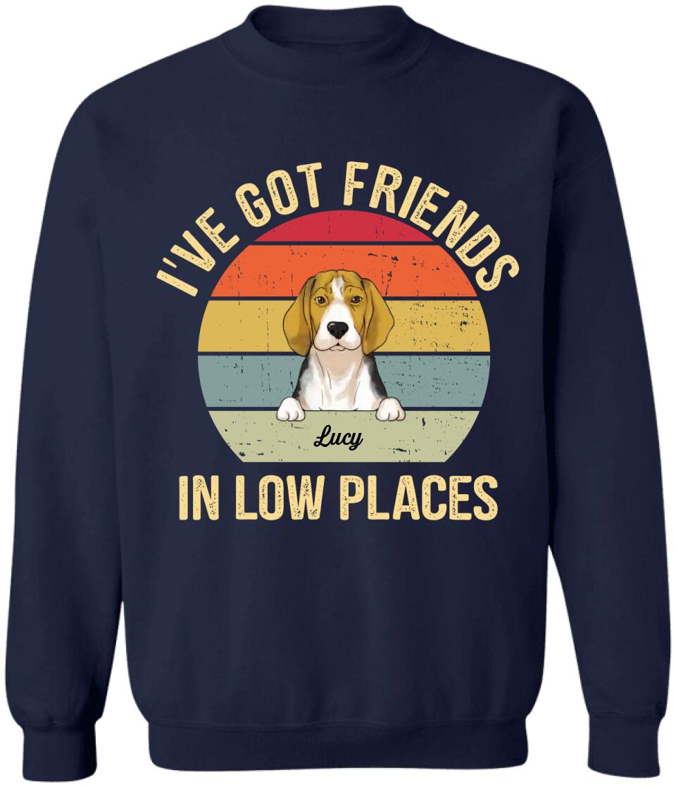 I've Got Friends In Low Places - Personalized Dog Lovers Shirt - Dog Owner Gift - Retro Vintage Dog - Dog Mom Shirt