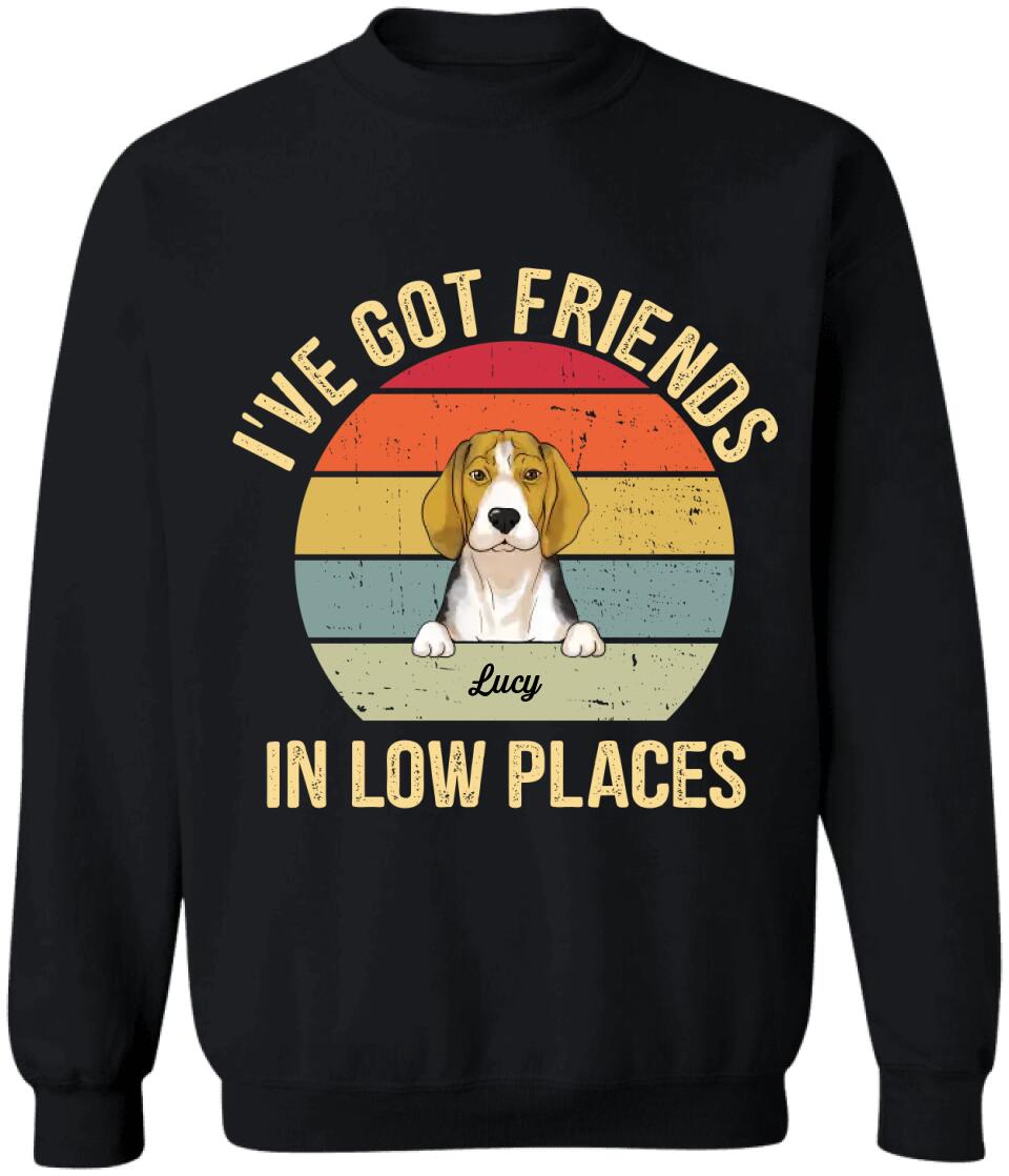 I've Got Friends In Low Places - Personalized Dog Lovers Shirt - Dog Owner Gift - Retro Vintage Dog - Dog Mom Shirt