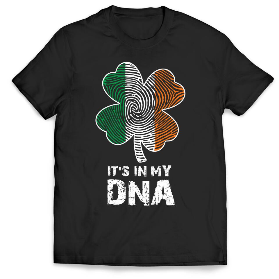 It's In My DNA, Happy St. Patrick Day T-shirt, Lucky Clover Irish Green St Patrick's Day Shamrock Shirt - TS320