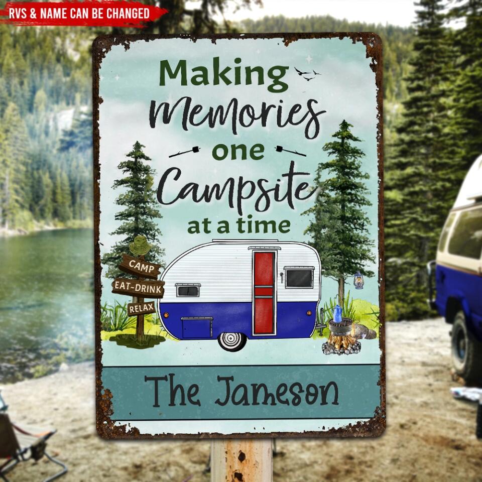 Making Memories One Campsite At A Time - Personalized Metal Sign, Custom Campsite Sign, Camper Gift, RV Campsite Gift