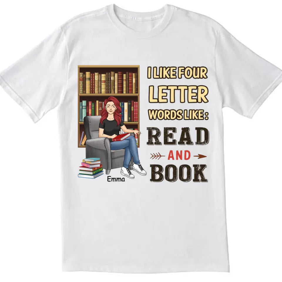 I Like Four Letter Words Like: Read and Book, Personalized T-shirt
