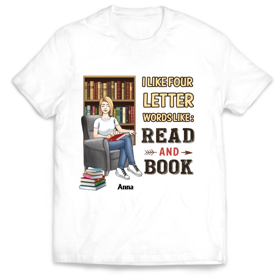 I Like Four Letter Words Like: Read and Book, Personalized T-shirt