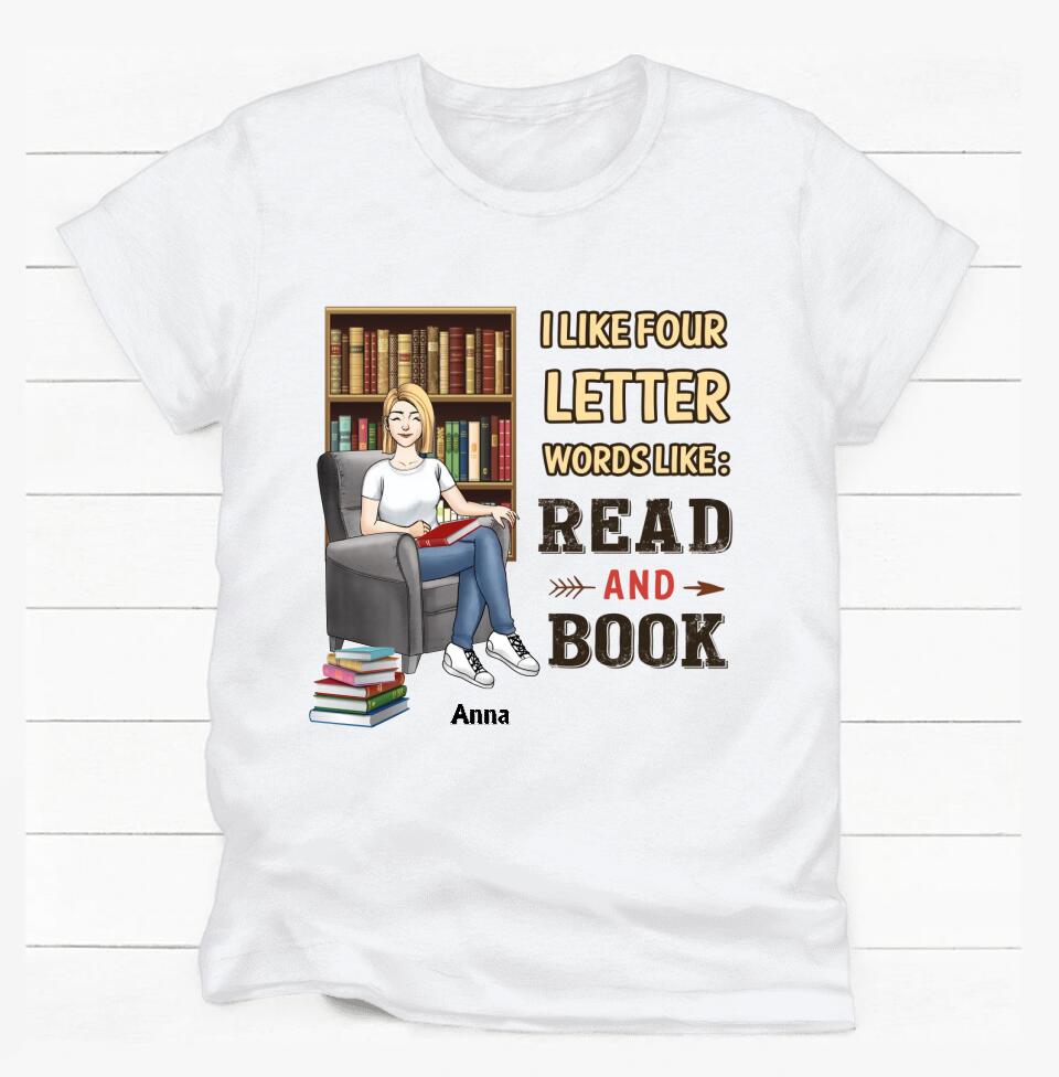 I Like Four Letter Words Like: Read and Book, Personalized T-shirt