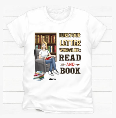 I Like Four Letter Words Like: Read and Book, Personalized T-shirt