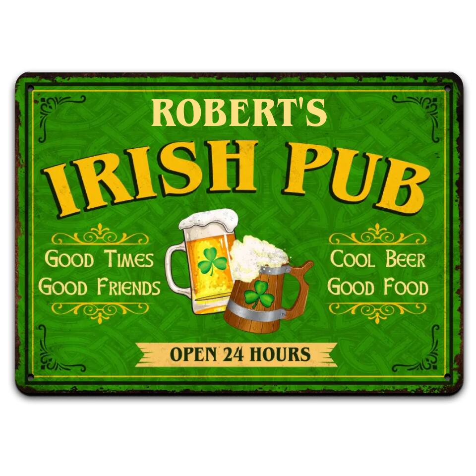 Irish Pub, Good Times, Good Friends - Personalized Metal Sign