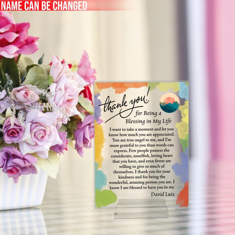 Thank You For Being A Blessing In My Life - Personalized Acrylic Plaque