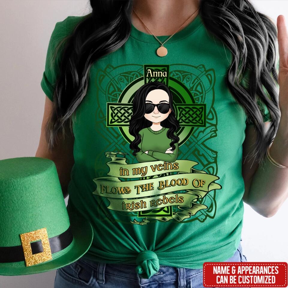 In My Veins Flows The Blood Of Irish Rebels - Personalized T-Shirt